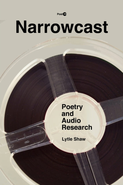 Book cover of: Narrowcast. By: Lytle Shaw