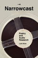Book cover of: Narrowcast. By: Lytle Shaw