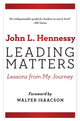Book cover of: Leading Matters. By: John L. Hennessy