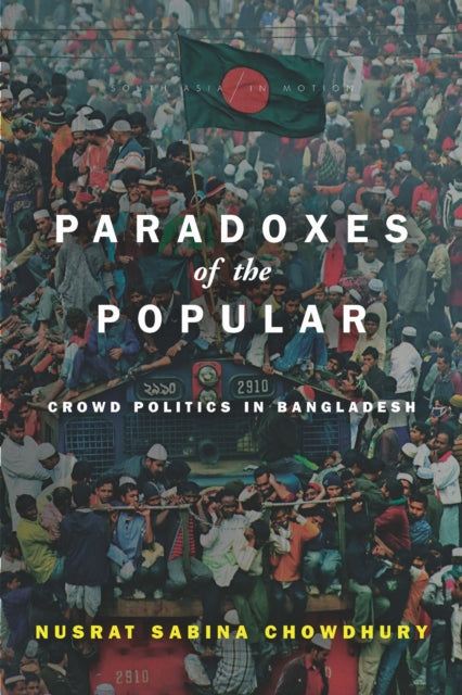 Book cover of: Paradoxes of the Popular. By: Nusrat Sabina Chowdhury