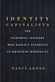 Book cover of: Identity Capitalists. By: Nancy Leong