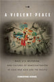 Book cover of: Violent Peace. By: Christine Hong