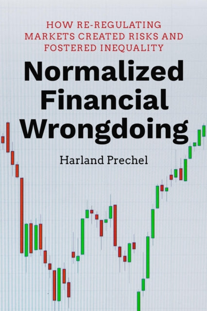Book cover of: Normalized Financial Wrongdoing. By: Harland Prechel