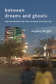 Book cover of: Between Dreams and Ghosts. By: Andrea Wright