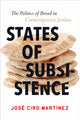 Book cover of: States of Subsistence. By: José Ciro Martínez