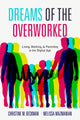 Book cover of: Dreams of the Overworked. By: Christine M. Beckman