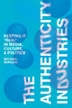 Book cover of: Authenticity Industries. By: Michael Serazio