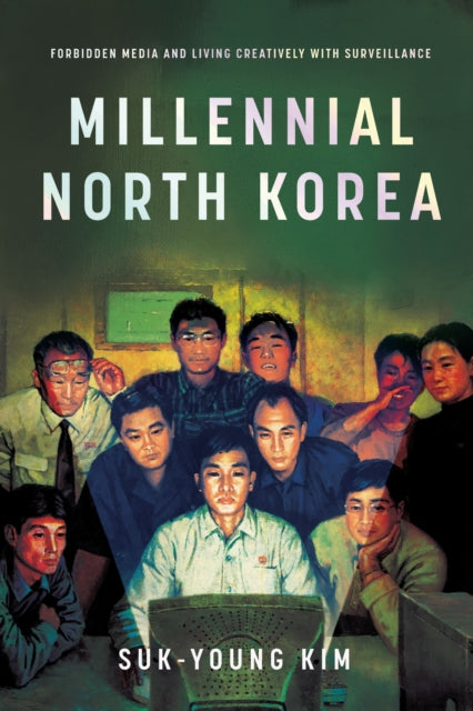 Book cover of: Millennial North Korea. By: Suk-Young Kim