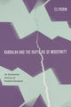 Book cover of: Kabbalah and the Rupture of Modernity. By: Eli Rubin
