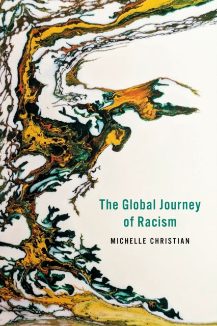 Book cover of: Global Journey of Racism