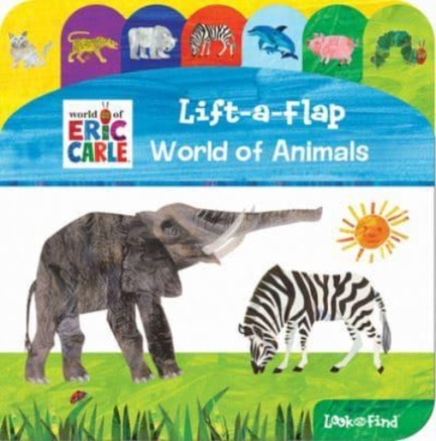 Book cover of: World of Eric Carle: World of Animals Lift-a-Flap Look and Find. By: I. Kids P