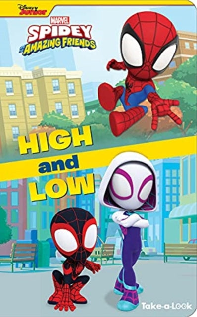 Book cover of: Disney Junior Marvel Spidey and His Amazing Friends: High and Low Take-a-Look Book. By: PI Kids