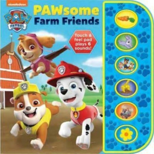Book cover of: Nickelodeon Paw Patrol Pawsome Farm Friends Sound Book. By: PI Kids