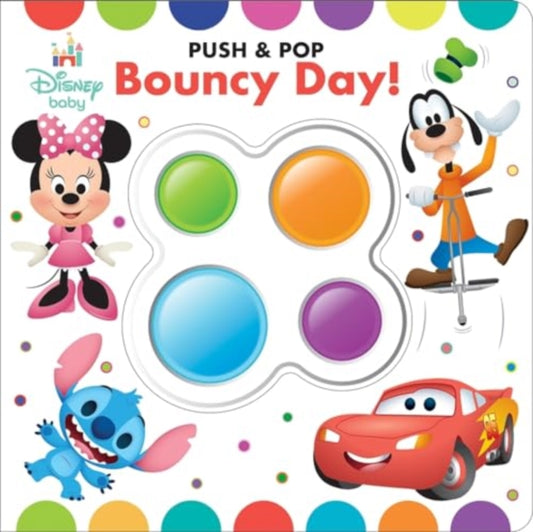 Book cover of: Disney Baby Jump Pounce Bounce Push & Pop. By: PI Kids