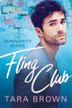 Book cover of: Fling Club. By: Tara Brown