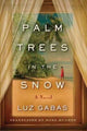 Book cover of: Palm Trees in the Snow. By: Luz Gabás