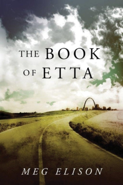 Book cover of: Book of Etta. By: Meg Elison