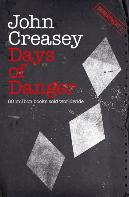 Book cover of: Days of Danger. By: John Creasey