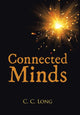 Book cover of: Connected Minds. By: C. C. Long