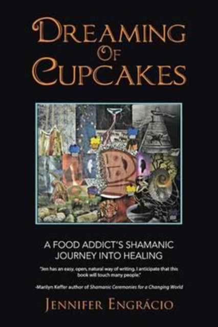 Book cover of: Dreaming of Cupcakes. By: Jennifer Engrácio