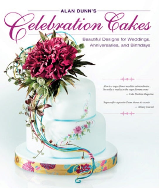 Book cover of: Alan Dunn's Celebration Cakes. By: Alan Dunn