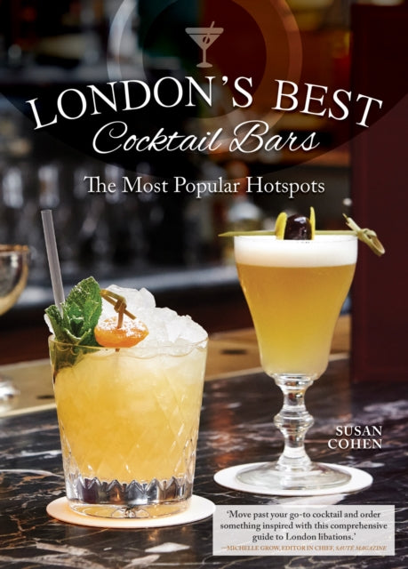 Book cover of: London's Best Cocktail Bars. By: Susan Cohen