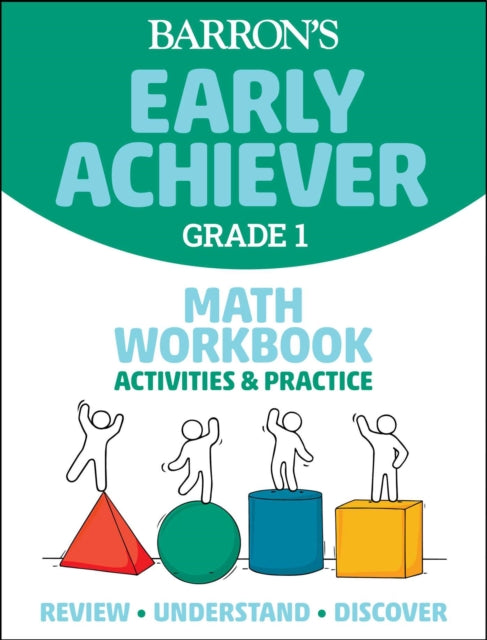 Book cover of: Barron's Early Achiever: Grade 1 Math Workbook Activities & Practice. By: Barrons Educational Barrons Educational Series