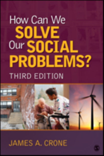 Book cover of: How Can We Solve Our Social Problems?. By: James A. Crone