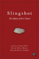 Book cover of: Slingshot. By: Lauren Cohen Bell