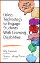 Book cover of: Using Technology to Engage Students With Learning Disabilities. By: Billy Krakower