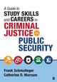 Book cover of: Guide to Study Skills and Careers in Criminal Justice and Public Security. By: Frank Schmalleger