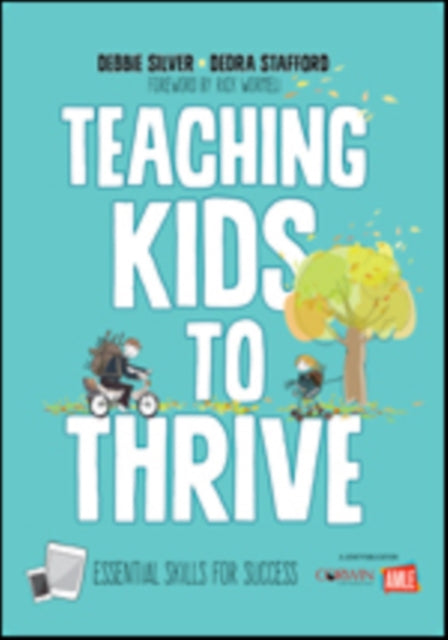 Book cover of: Teaching Kids to Thrive. By: Debbie Thompson Silver