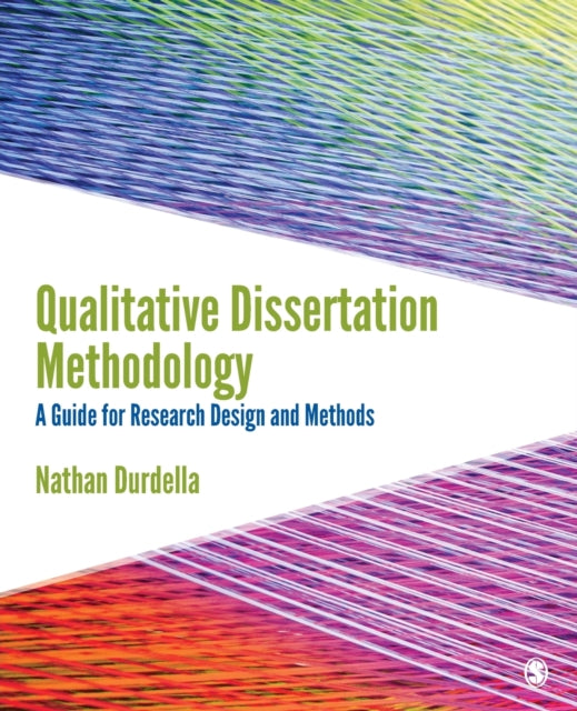 Book cover of: Qualitative Dissertation Methodology. By: Dr. Nathan R. Durdella