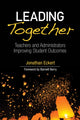 Book cover of: Leading Together. By: Jonathan Eckert