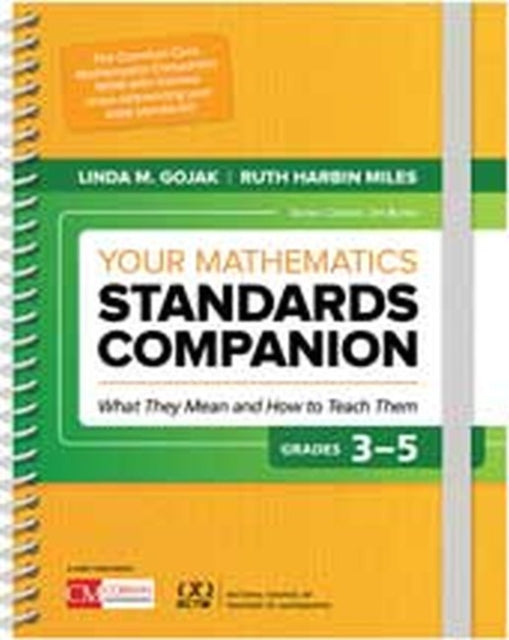 Book cover of: Your Mathematics Standards Companion, Grades 3-5. By: Linda M. Gojak