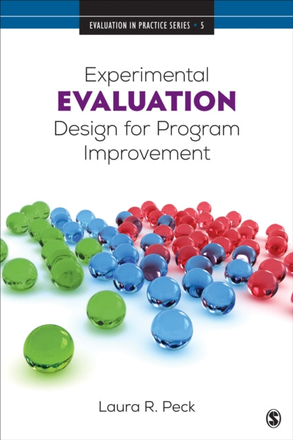 Book cover of: Experimental Evaluation Design for Program Improvement. By: Laura R. Peck