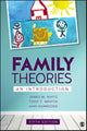 Book cover of: Family Theories. By: James M. White