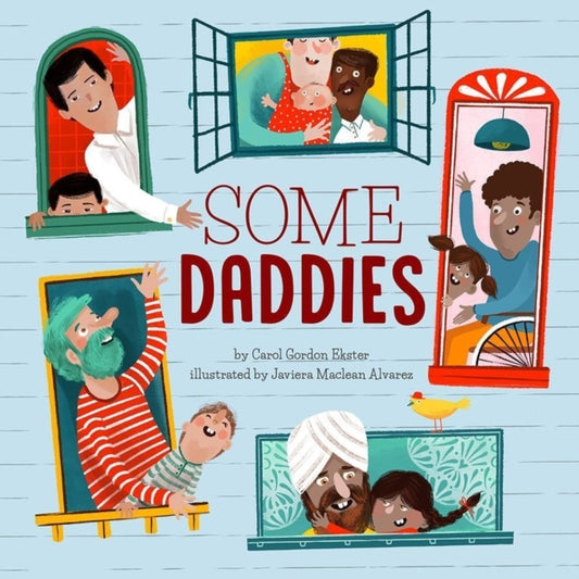 Book cover of: Some Daddies. By: Carol Gordon Ekster