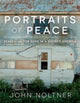 Book cover of: Portraits of Peace. By: John Noltner