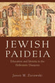 Book cover of: Jewish Paideia. By: Jason M. Zurawski