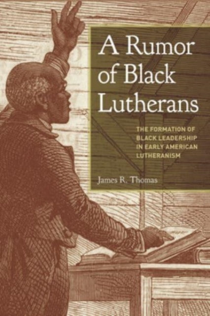 Book cover of: Rumor of Black Lutherans. By: James R. Thomas
