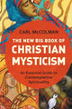 Book cover of: New Big Book of Christian Mysticism. By: Carl McColman