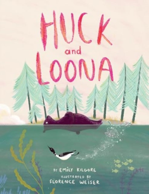 Book cover of: Huck and Loona. By: Emily Kilgore