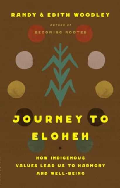 Book cover of: Journey to Eloheh. By: Randy Woodley