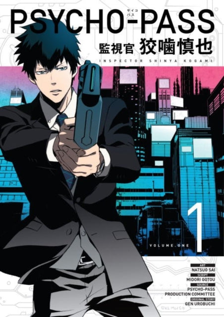 Book cover of: Psycho-Pass: Inspector Shinya Kogami Volume 1