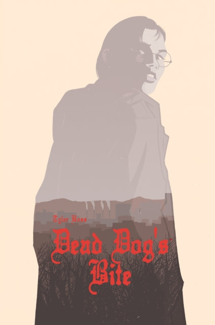 Book cover of: Dead Dog's Bite. By: Tyler Boss