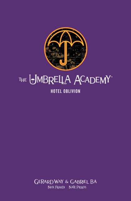 Book cover of: Umbrella Academy Library Edition Volume 3: Hotel Oblivion. By: Gerard Way