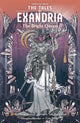 Book cover of: Critical Role: The Tales of Exandria Volume 1 - The Bright Queen. By: Darcy van Poelgeest