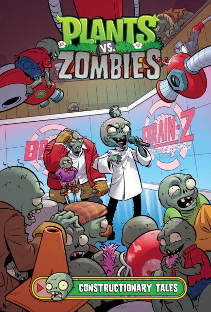 Book cover of: Plants vs. Zombies Volume 18: Constructionary Tales. By: Paul Tobin