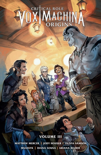 Book cover of: Critical Role: Vox Machina Origins Volume III. By: Jody Houser